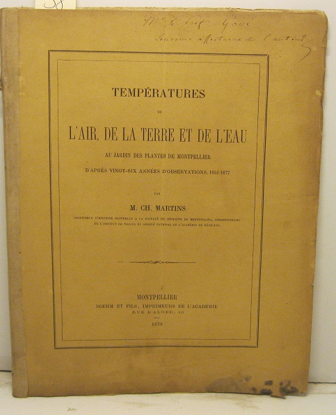 Temperatures de l'air, de la terre et de l'eau au jardin des plantes de Montpellier d'apres vingt-six années d'observations, 1852-1877
